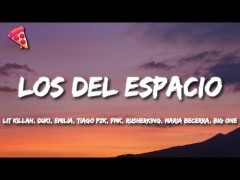 Los Del Espacio - LIT killah, Duki, Emilia, Tiago PZK, FMK, Rusherking, Maria Becerra, Big Onea