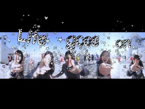 『Life goes on』 PV　（Dorothy Little Happy #ドロシー ）