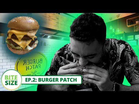 BITE SIZE ep 2   BURGER PATCH