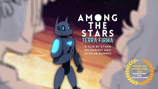Among the Stars: Terra Firma | Award Winning Short Film