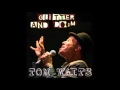 Tom Waits - Singapore - Glitter and Doom. 