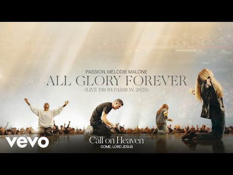 Thumbnail for All Glory Forever (Live From Passion 2025) video