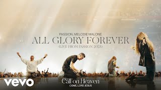 All Glory Forever (Live From Passion 2025)