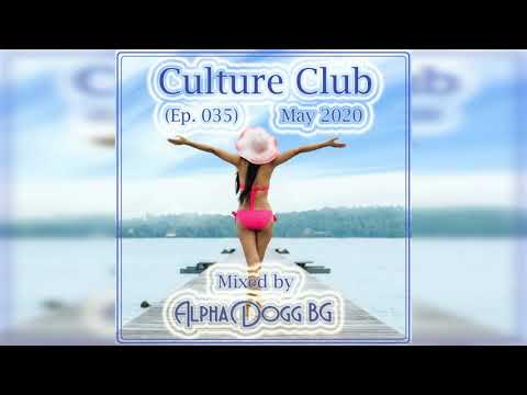 Alpha Dogg BG - Culture Club (Ep. 035)(May 2020)