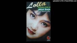 Download lagu Lolla Pitaloka - Akui Saja mp3 Download lagu Lolla Pitaloka - Akui Saja mp3