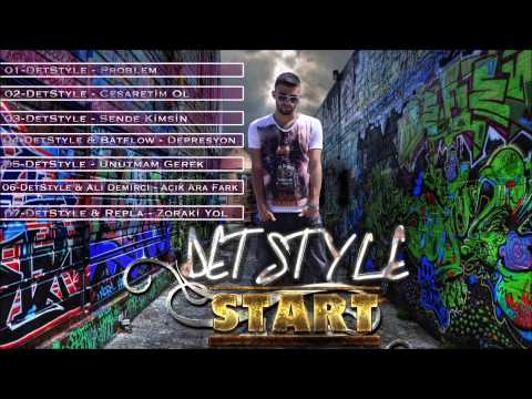 05- DetStyle - Unutmam Gerek (Start Albüm)