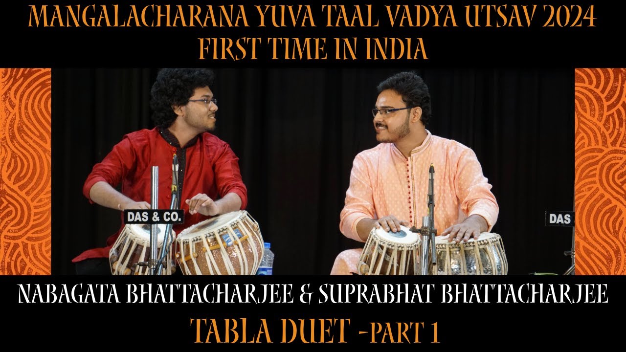 Yuva Taal Vadya Utsav | Tabla Duet | Suprabhat  &  Nabagata Bhattacharjee | First Time in India