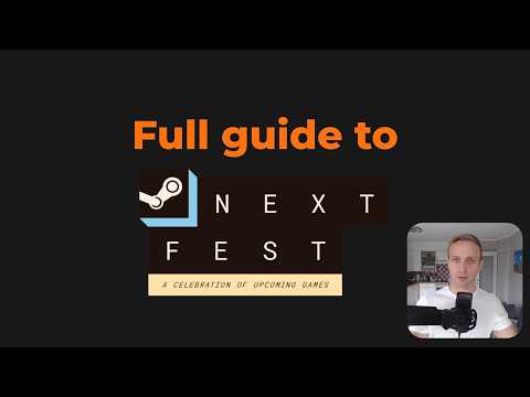 Full guide to Steam Next Fest