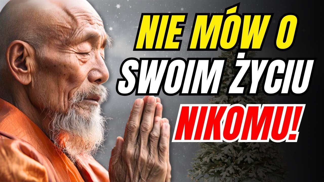 Dlatego nie powinieneś mówić nikomu o swoim życiu! Mądrość Zen