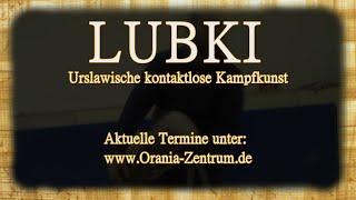 LUBKI - Urslawische Kontaktlose Kampfkunst in Deut