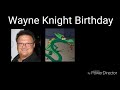 Wayne Knight Birthday