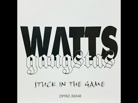 Watts Gangstas - Stuck In The Game (1996) [FULL SINGLE] (FLAC / HQ) [GANGSTA RAP / G-FUNK]
