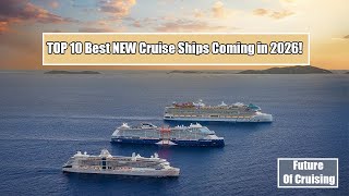Top 10 NEW Cruise Ships That Will CHANGE The Game in 2026 Royal Caribbean Disney MSC