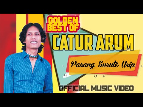 CATUR ARUM - Pasang Surute Urip ( Official Music Video )