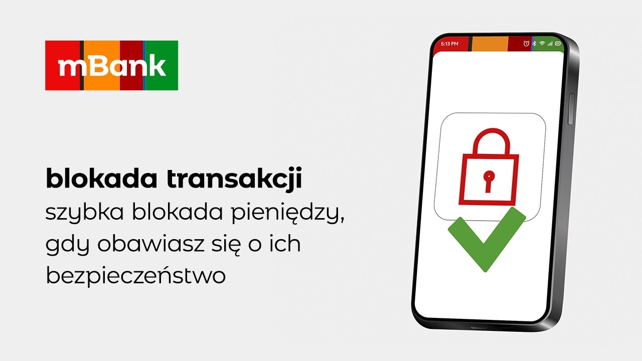 blokada transakcji w mBanku - szybka blokada pieniędzy, gdy obawiasz się o ich bezpieczeństwo