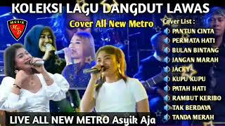 Download lagu KOLEKSI LAGU DANGDUT LAWAS - COVER NEW METRO mp3