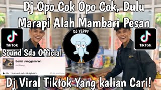 Download lagu DJ OPOCOK OPOCOK DULU MARAPI ALAH MAMBARI PESAN VIRAL TIKTOK TERBARU YANG KALINA CARI NIH!!!! mp3
