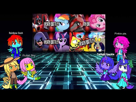 Mlp Mane six react to all Mlp Death Battles.