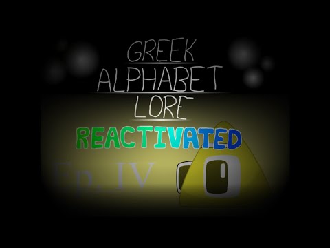 ∆ | GREEK ALPHABET LORE REACTIVATED