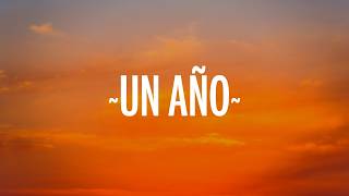 Sebastián Yatra, Reik - Un Año (Letra/Lyrics)