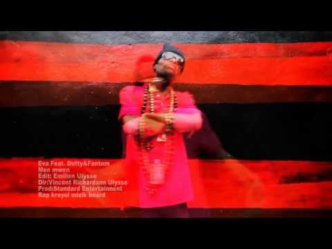Eva Ft Fantom and Dutty - Men Mwen (official video)