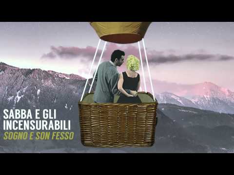 Sabba e Gli Incensurabili - "Non mi fotti più"