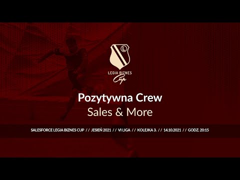 Skrót spotkania Pozytywna Crew - Sales & More ( Legia Biznes Cup Jesień 2021 )