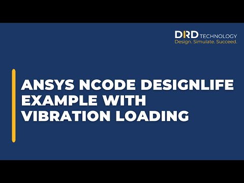 ANSYS nCode DesignLife Example with Vibration Loading