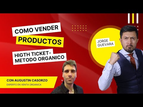 EPISODIO 24- COMO VENDER PRODUCTOS HIGH TICKET- CON AGUSTIN CASORZO