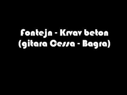 Fontejn - Krvav beton ( gitara Cessa - Bagra )