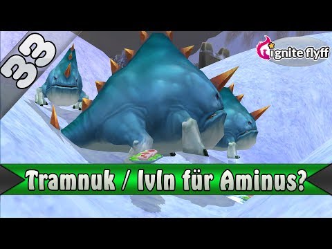 Tramnuk / Leveln für Aminus? ▬ Ignite Flyff