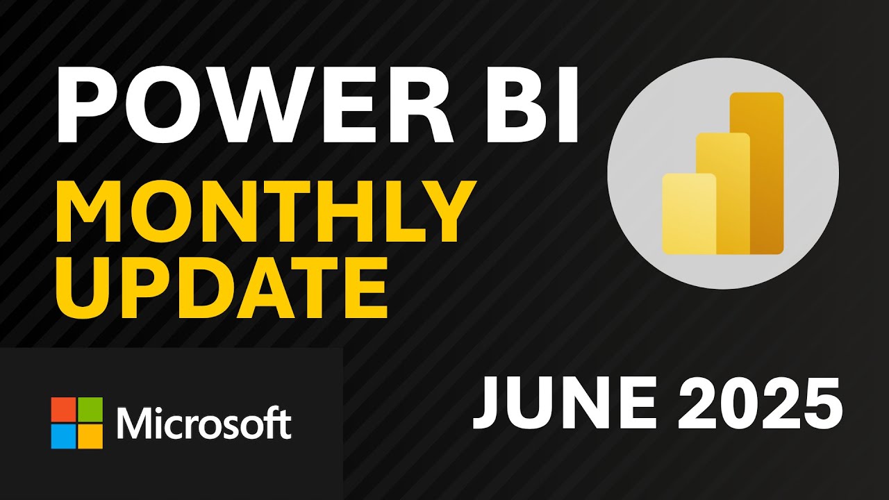 Power BI Update - June 2025