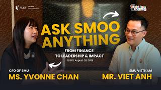 Ask Smoo Anything Podcast: I'm a CFO & I have a black belt in Taekwondo — Yvonne Chan | SMU Vietnam