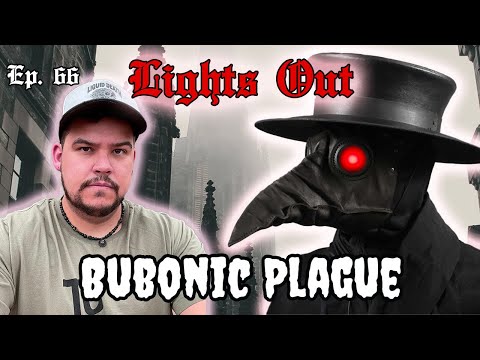 Plague Doctors: Surviving The Terrifying Black Death Pandemic - Lights Out Podcast #66