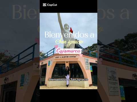 📍San Ignacio, Cajamarca. #travelvlog #ugccreator #ugcvideo #cajamarca #parati