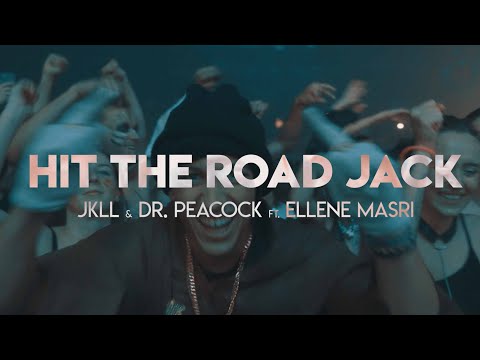 JKLL & Dr. Peacock ft. Ellene Masri - Hit The Road Jack