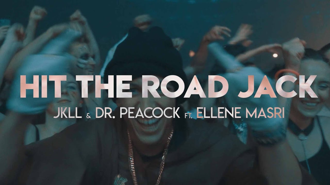 JKLL & Dr. Peacock ft. Ellene Masri — Hit The Road Jack