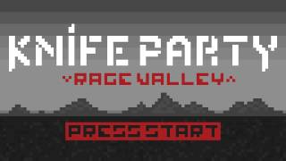 Knife party: Rage valley (8-bit)