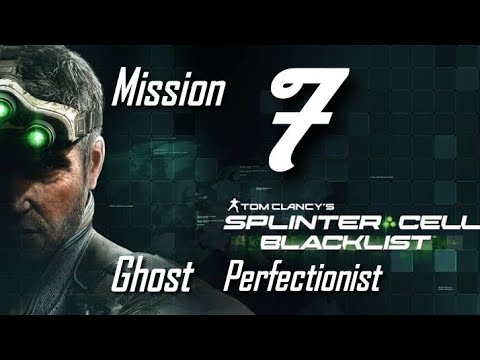 Splinter Cell: Blacklist - Perfectionist Ghost Walkthrough - Mission - 7