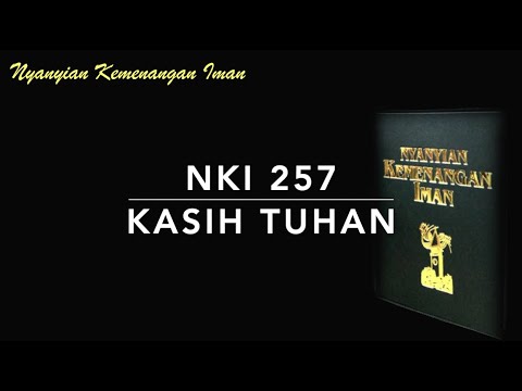NKI 257 Kasih Tuhan (Love Lifted Me) - Nyanyian Kemenangan Iman