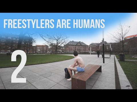 Freestylers are humans 2