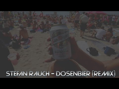 Stefan Rauch feat. Hermann K. ● Dosenbier [Remix]