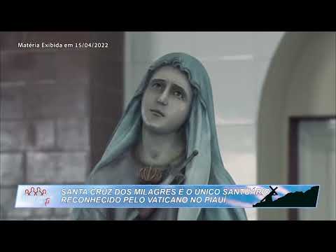 Santa Cruz dos Milagres é o único santuário reconhecido pelo Vaticano no Piauí 29 03 2024
