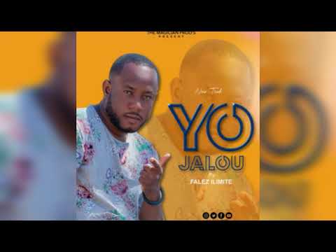 Falèz Ilimite - Yo Jalou [New Track]