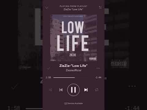 ZieZie Low Life (OFFICIAL AUDIO)
