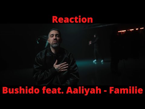 Reaction: Bushido feat. Aaliyah - Familie