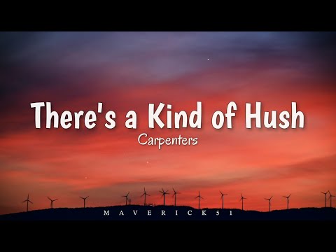 Carpenters - There's a Kind of Hush (LYRICS) ♪