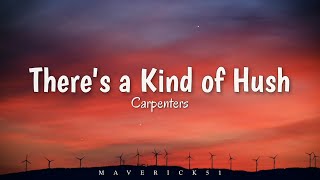 Carpenters - There&#39;s a Kind of Hush (LYRICS) ♪