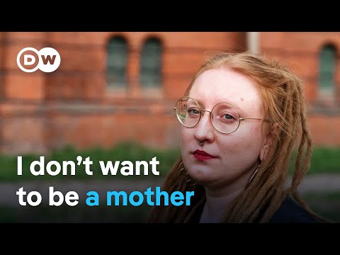 Children, No Thanks! Why Women Don’t Want Kids | Dw Documentary