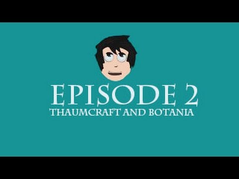 FTB Infinity 1.5.1 Episode 2: Thaumcraft and Botania